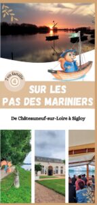 A vivre en famille Sur les pas des mariniers de Châteauneuf-sur-Loire à Sigloy